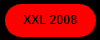XXL 2008